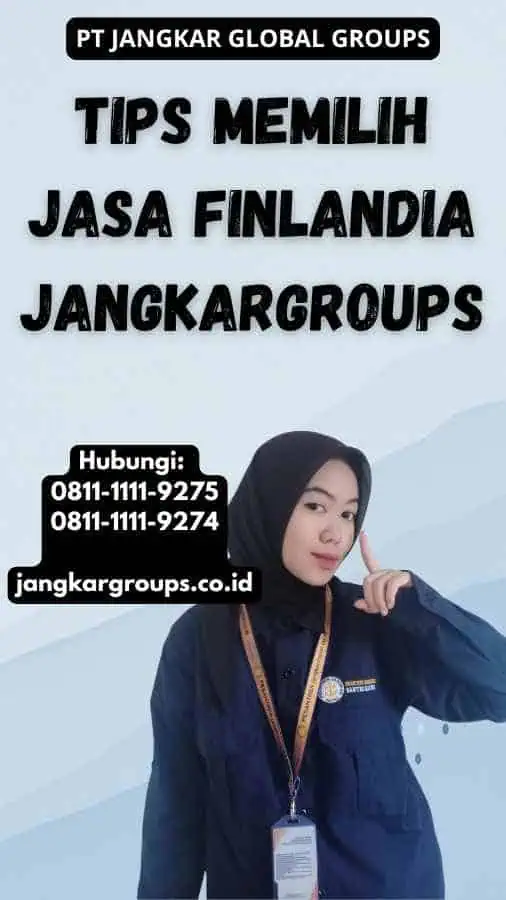 Tips Memilih Jasa Finlandia Jangkargroups