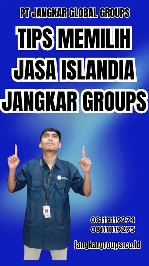 Tips Memilih Jasa Islandia Jangkar Groups