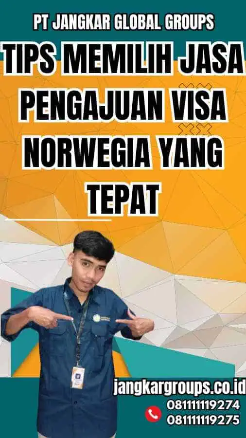 Tips Memilih Jasa Pengajuan Visa Norwegia yang Tepat