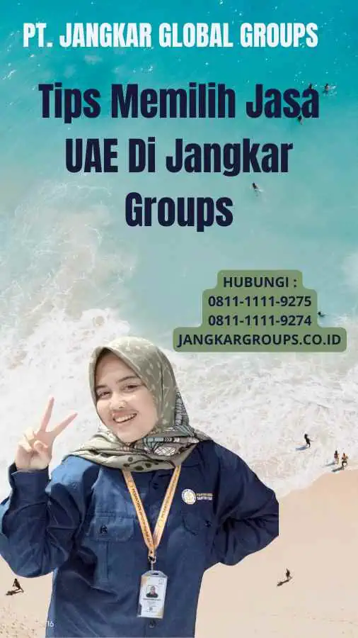 Tips Memilih Jasa UAE Di Jangkar Groups