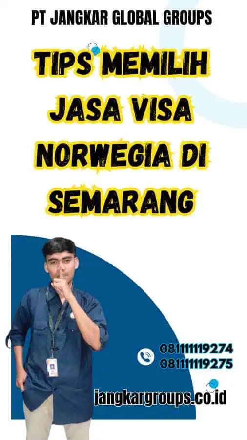 Tips Memilih Jasa Visa Norwegia di Semarang