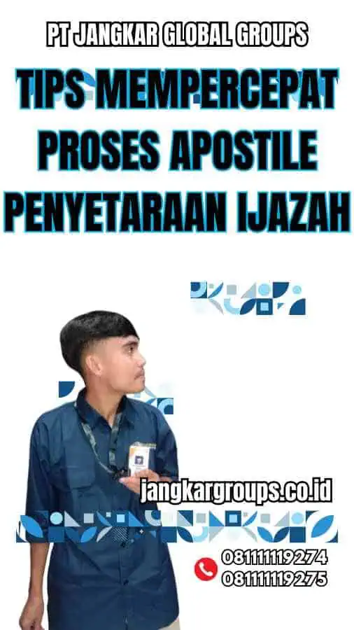 Tips Mempercepat Proses Apostile Penyetaraan Ijazah