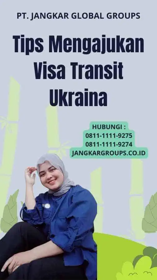 Tips Mengajukan Visa Transit Ukraina