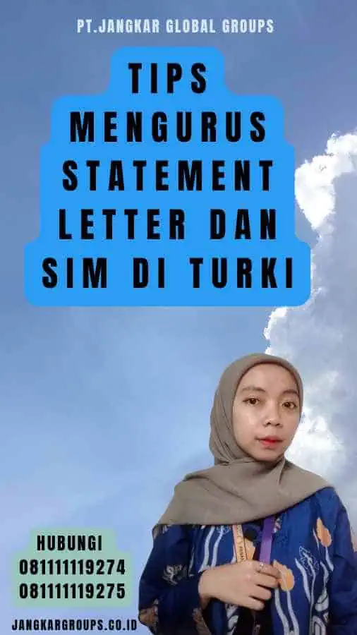 Tips Mengurus Statement Letter dan SIM di Turki