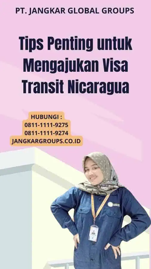 Tips Penting untuk Mengajukan Visa Transit Nicaragua