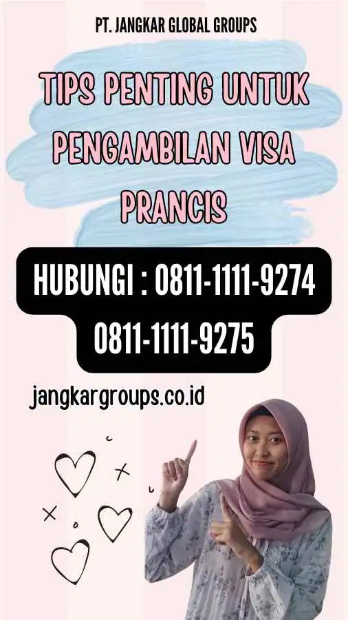 Tips Penting untuk Pengambilan Visa Prancis