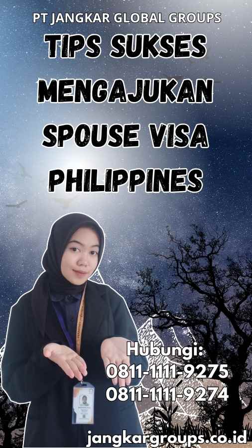 Tips Sukses Mengajukan Spouse Visa Philippines