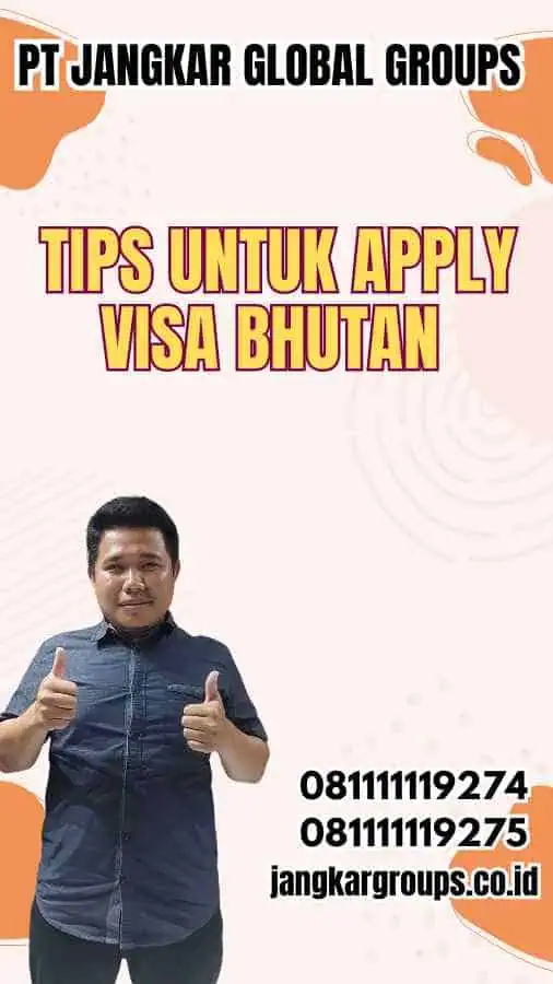 Tips untuk Apply Visa Bhutan 