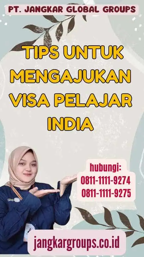 Tips untuk Mengajukan Visa Pelajar India