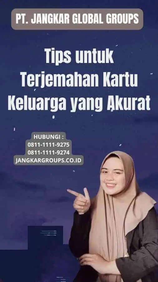 Tips untuk Terjemahan Kartu Keluarga yang Akurat