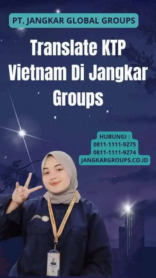 Translate KTP Vietnam Di Jangkar Groups