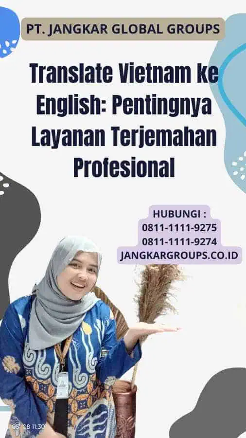 Translate Vietnam ke English: Pentingnya Layanan Terjemahan Profesional