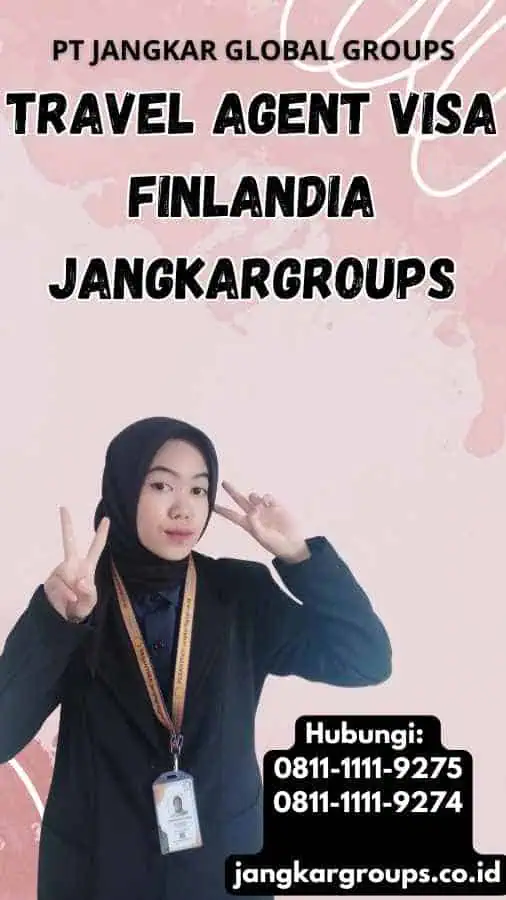 Travel Agent Visa Finlandia Jangkargroups