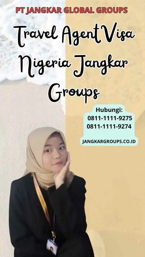 Travel Agent Visa Nigeria Jangkar Groups