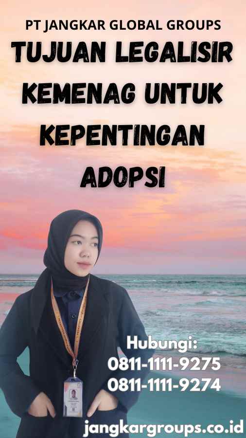 Tujuan Legalisir Kemenag untuk Kepentingan Adopsi