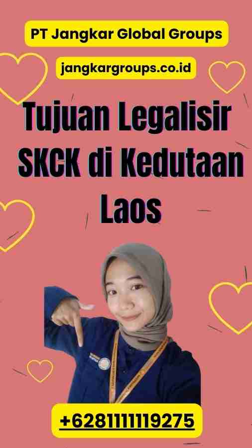 Tujuan Legalisir SKCK di Kedutaan Laos