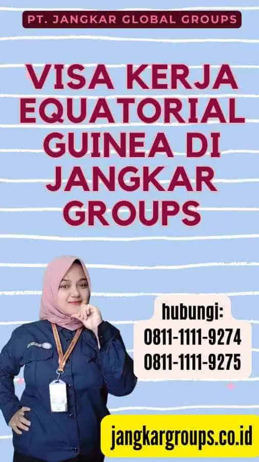 Visa Kerja Equatorial Guinea di Jangkar Groups