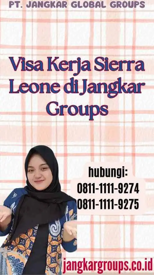 Visa Kerja Sierra Leone di Jangkar Groups