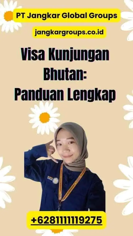 Visa Kunjungan Bhutan Panduan Lengkap