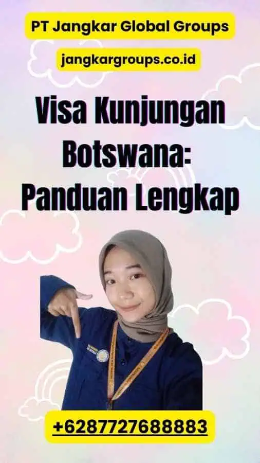 Visa Kunjungan Botswana: Panduan Lengkap