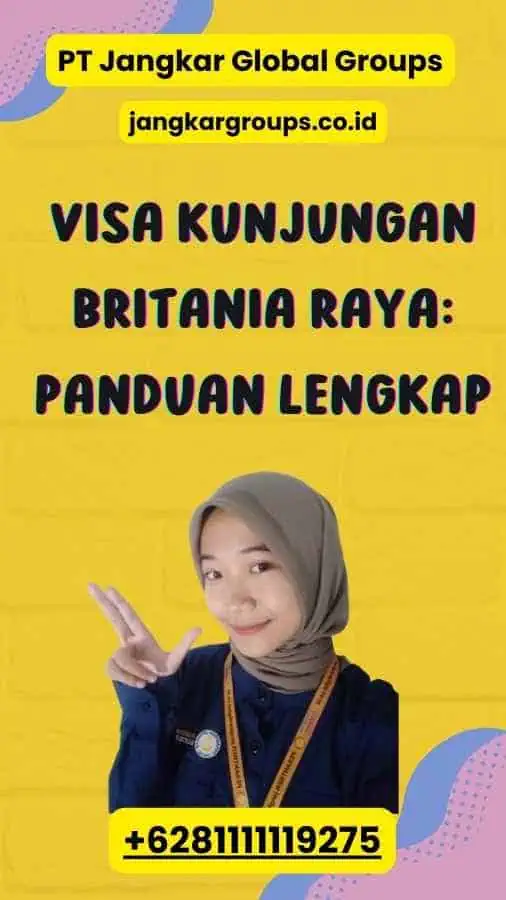 Visa Kunjungan Britania Raya Panduan Lengkap