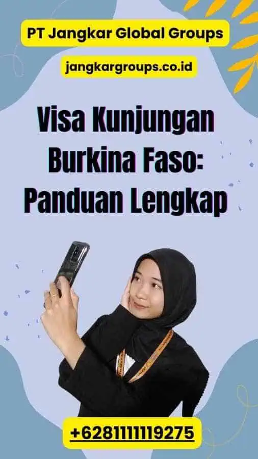 Visa Kunjungan Burkina Faso Panduan Lengkap 