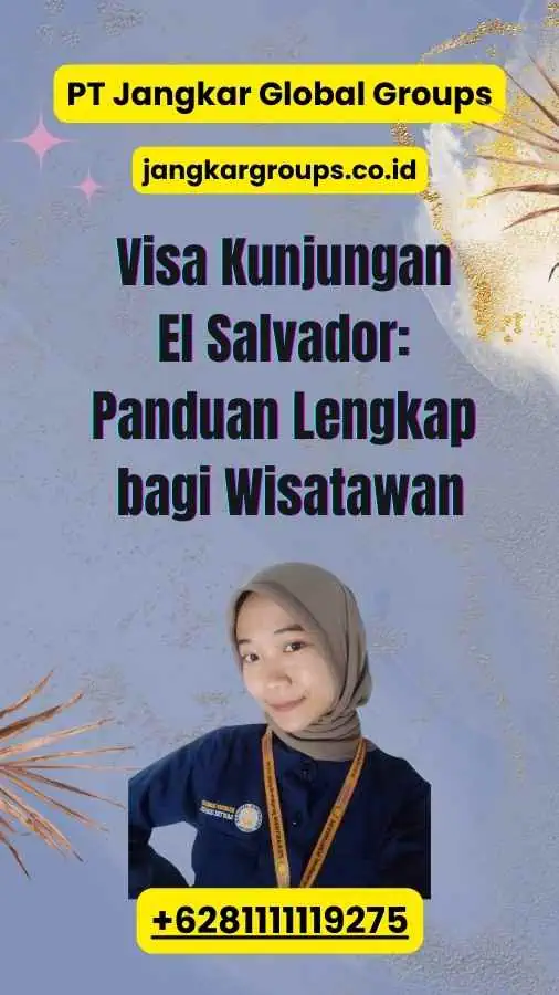 Visa Kunjungan El Salvador: Panduan Lengkap bagi Wisatawan