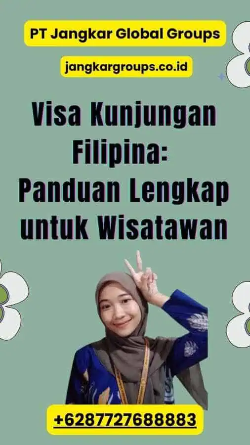 Visa Kunjungan Filipina: Panduan Lengkap untuk Wisatawan