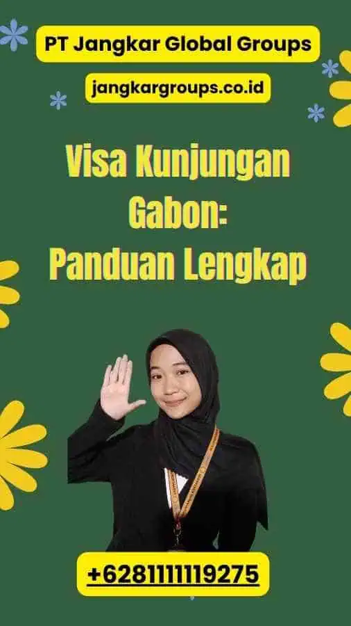 Visa Kunjungan Gabon Panduan Lengkap