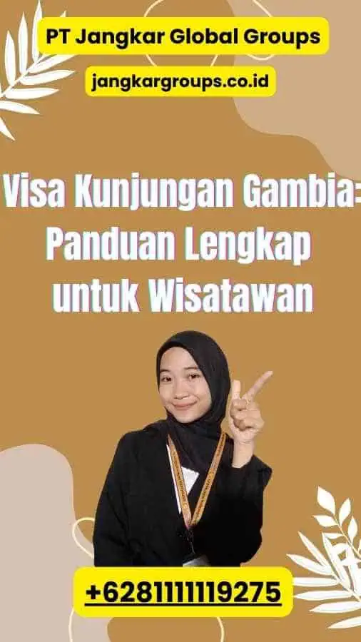 Visa Kunjungan Gambia Panduan Lengkap untuk Wisatawan