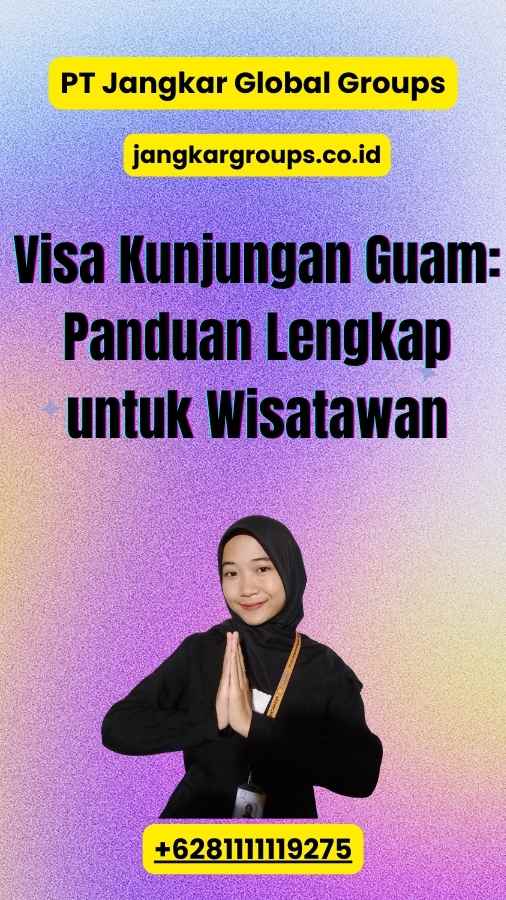 Visa Kunjungan Guam: Panduan Lengkap untuk Wisatawan