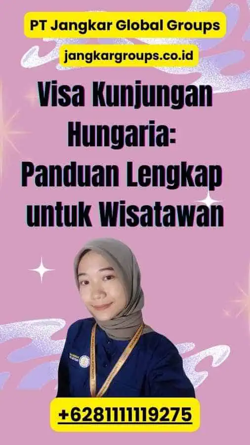 Visa Kunjungan Hungaria: Panduan Lengkap untuk Wisatawan