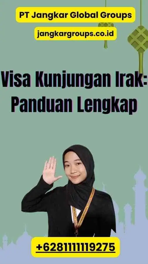 Visa Kunjungan Irak: Panduan Lengkap