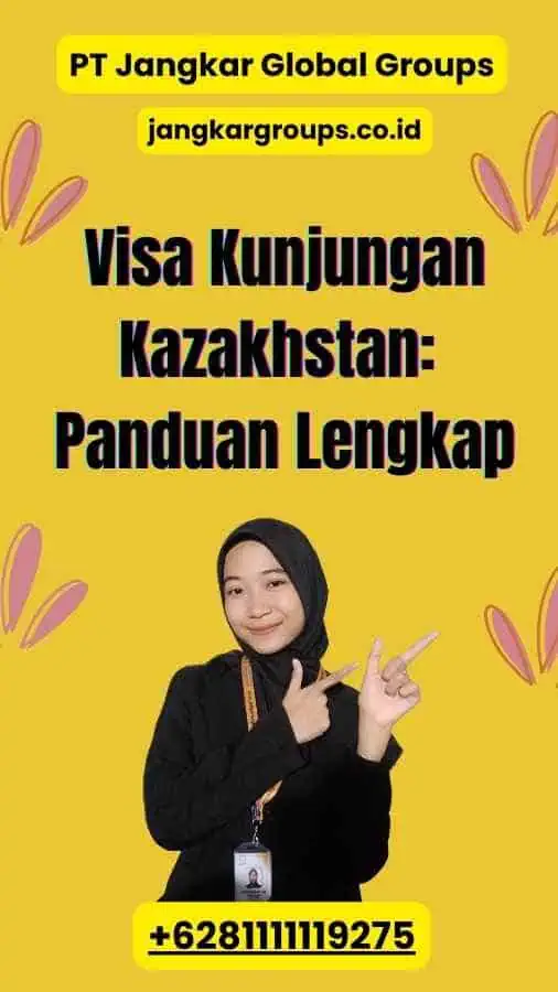 Visa Kunjungan Kazakhstan: Panduan Lengkap