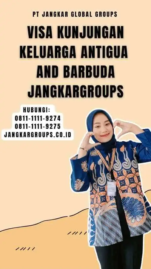 Visa Kunjungan Keluarga Antigua and Barbuda Jangkargroups