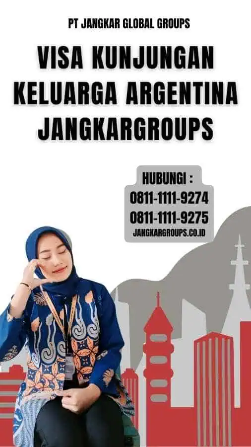 Visa Kunjungan Keluarga Argentina Jangkargroups