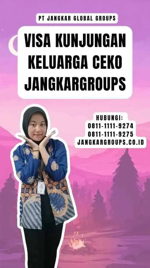 Visa Kunjungan Keluarga Ceko Jangkargroups