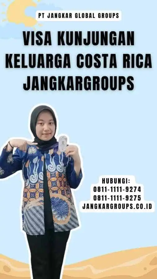 Visa Kunjungan Keluarga Costa Rica Jangkargroups