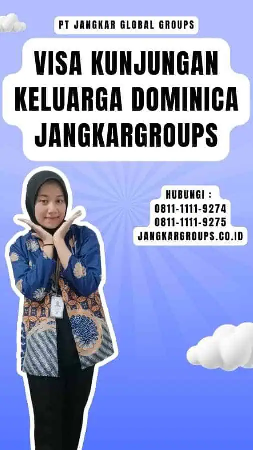 Visa Kunjungan Keluarga Dominica Jangkargroups