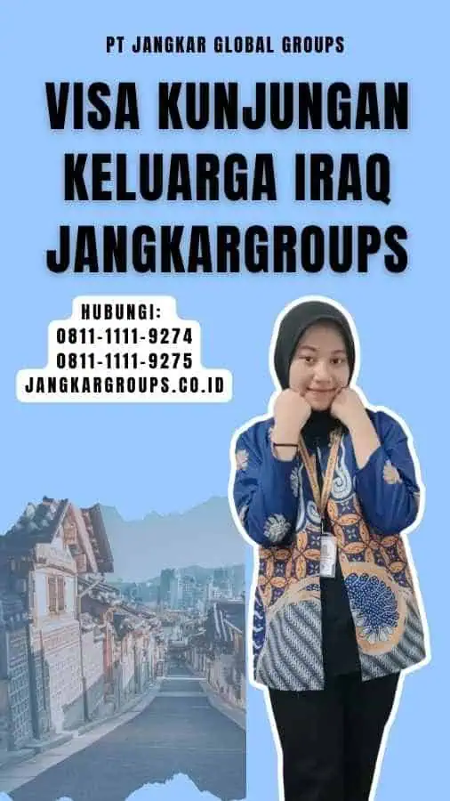 Visa Kunjungan Keluarga Iraq Jangkargroups