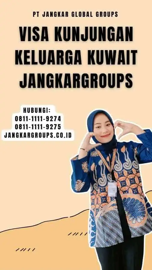 Visa Kunjungan Keluarga Kuwait Jangkargroups