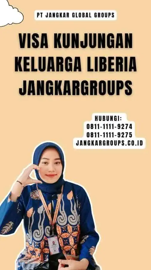 Visa Kunjungan Keluarga Liberia Jangkargroups