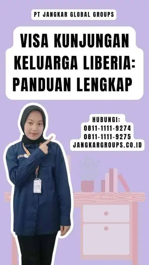 Visa Kunjungan Keluarga Liberia Panduan Lengkap 