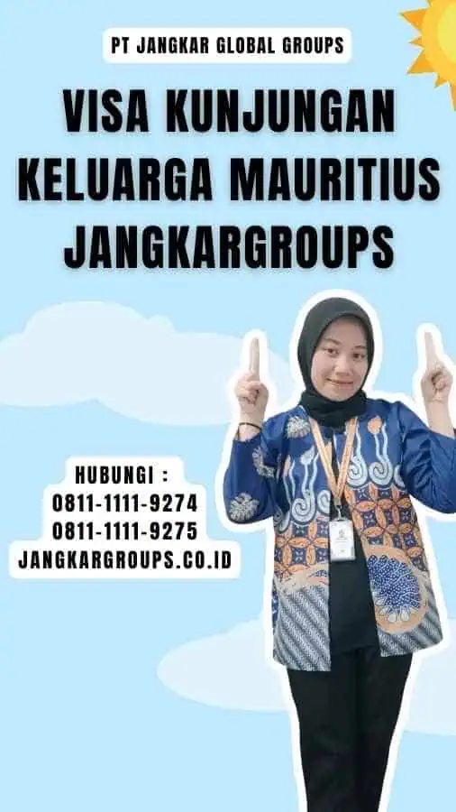 Visa Kunjungan Keluarga Mauritius Jangkargroups