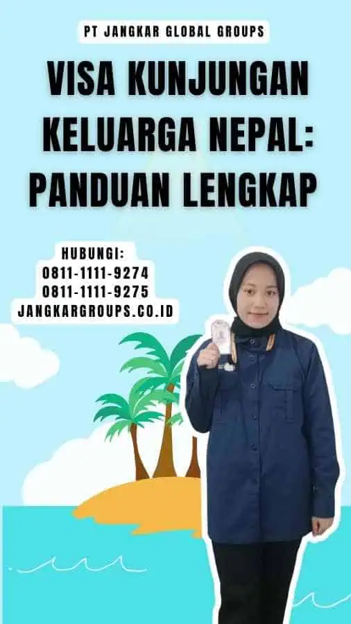 Visa Kunjungan Keluarga Nepal Panduan Lengkap 