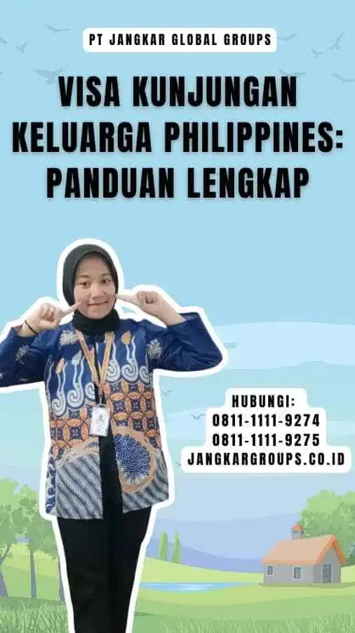 Visa Kunjungan Keluarga Philippines Panduan Lengkap