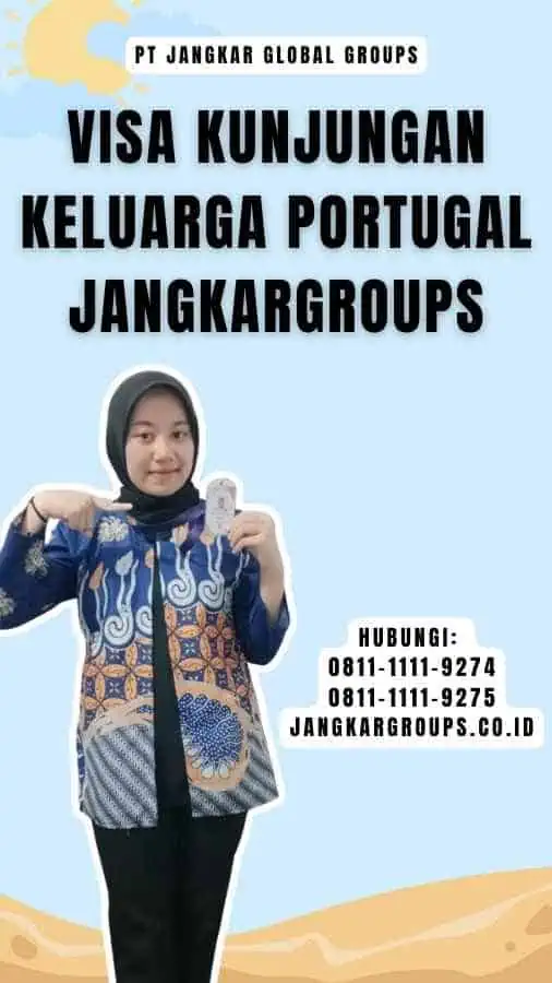 Visa Kunjungan Keluarga Portugal Jangkargroups