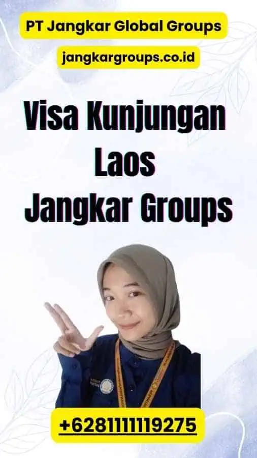 Visa Kunjungan Laos Jangkar Groups