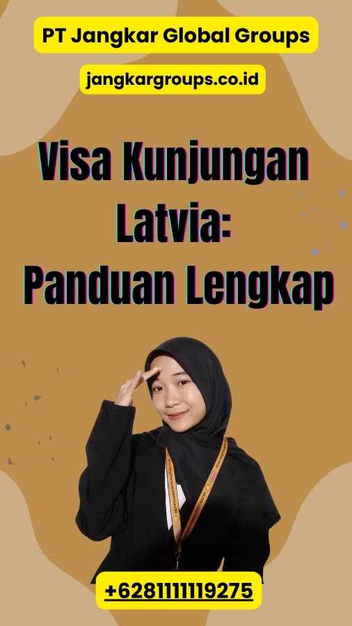 Visa Kunjungan Latvia: Panduan Lengkap