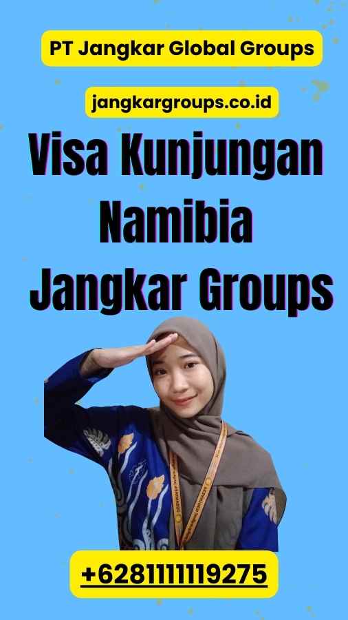 Visa Kunjungan Namibia Jangkar Groups